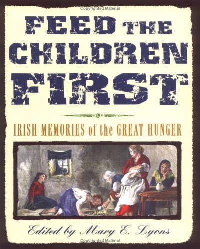Feed the children first by Mary E Lyons