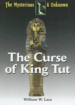 The Curse of King Tut (Mysterious & Unknown)
