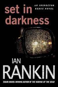 Set in Darkness: An Inspector Rebus Novel (Inspector Rebus Novels)