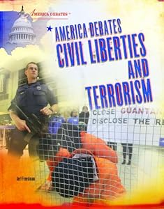 America Debates Civil Liberties and Terrorism