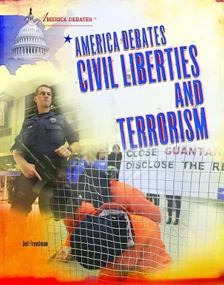 America Debates Civil Liberties and Terrorism