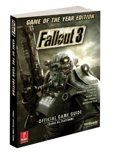 Fallout 3 Game of the Year Edition: Prima Official Game Guide (Prima Official Game Guides) by David Hodgson