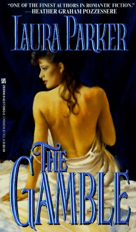 The Gamble by Laura Parker