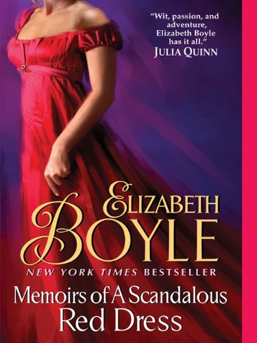 Memoirs of a Scandalous Red Dress by Elizabeth Boyle