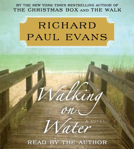 Walking on Water by Richard Paul Evans