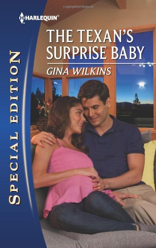 The Texan's Surprise Baby (Harlequin Special Edition) by Gina Wilkins