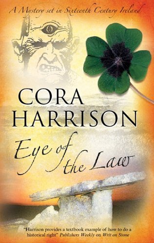 Eye of the Law: A Burren Medieval Mystery 5 by Cora Harrison