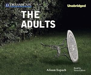 The Adults: A Novel