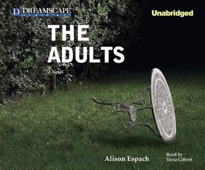The Adults: A Novel