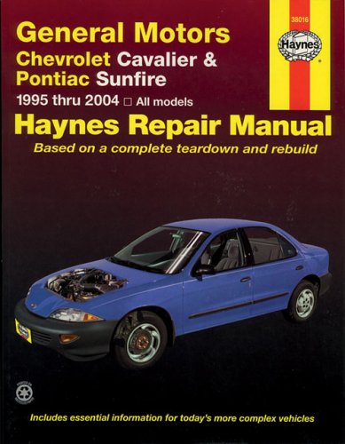 General Motors Chevrolet Cavalier & Pontiac Sunfire: 1995 thru 2004 (Haynes Repair Manual) by John Haynes