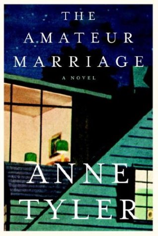 The Amateur Marriage: A Novel by Anne Tyler