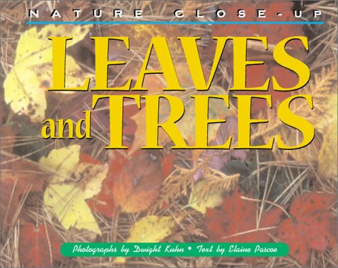 Nature Close-Up - Leaves and Trees by Elaine Pascoe