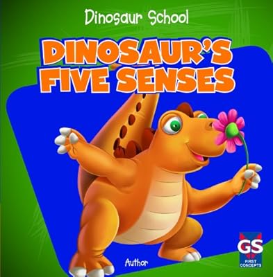 Dinosaur's Five Senses