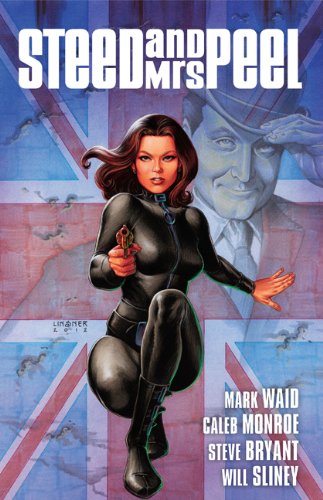 Steed and Mrs. Peel Vol. 1: A Very Civil Armageddon by Mark Waid