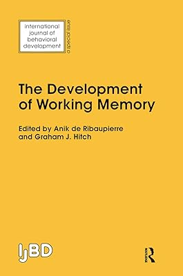 The Development of Working Memory: A Special Issue of the International Journal of Behavioural Development