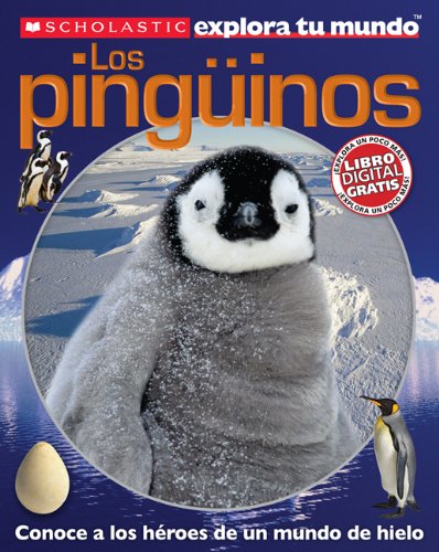 Scholastic explora tu mundo: Los pinguinos: by Penelope Arlon