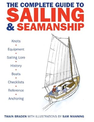 The Complete Guide to Sailing &amp; Seamanship