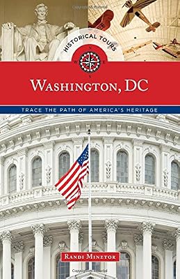 Historical Tours Washington, DC: Trace the Path of America's Heritage