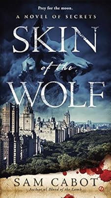 Skin of the Wolf: A Novel of Secrets
