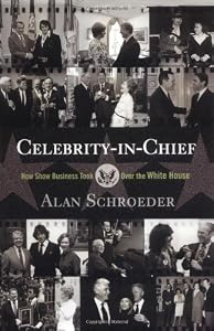 Celebrity-in-Chief: How Show Business Took Over The White House