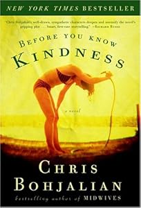 Before You Know Kindness: A Novel