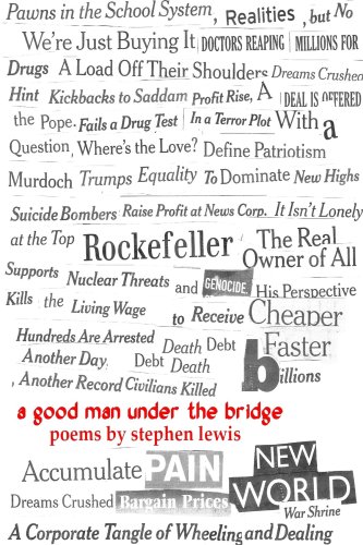 A Good Man Under the Bridge by Stephen Lewis