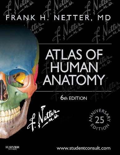 Atlas of Human Anatomy: Including Student Consult Interactive Ancillaries and Guides, 6e by Frank H. Netter MD