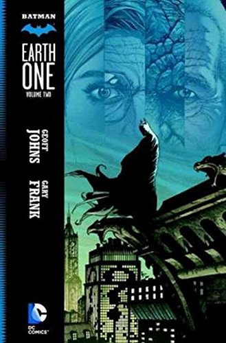 Batman: Earth One Vol. 2 by Geoff Johns                       ,