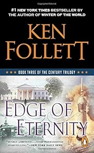 Edge of Eternity: Book Three of the Century Trilogy