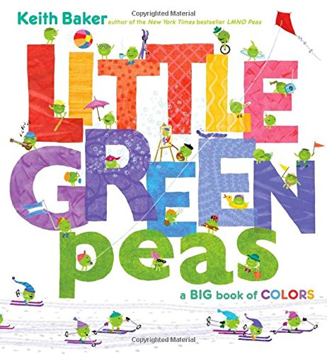Little Green Peas: A Big Book of Colors by Keith Baker