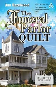 The Funeral Parlor Quilt (Colebridge Community)