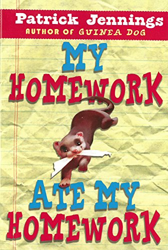 My Homework Ate My Homework by Patrick Jennings