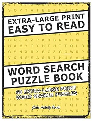 Extra Large Print Easy To Read Word Search Puzzle Book: 60 Extra Large Print Word Search Puzzles