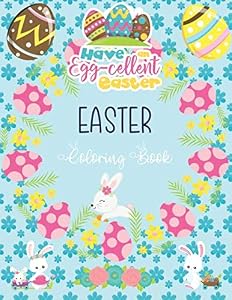 Easter Coloring Book: Easter Coloring Book for Toddlers & Preschool Children Ages 2-6