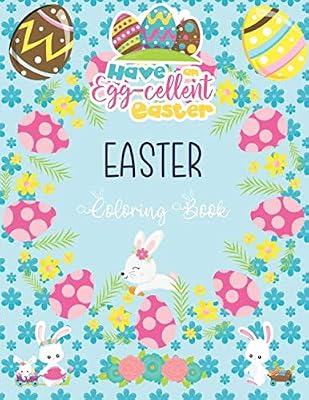 Easter Coloring Book: Easter Coloring Book for Toddlers & Preschool Children Ages 2-6