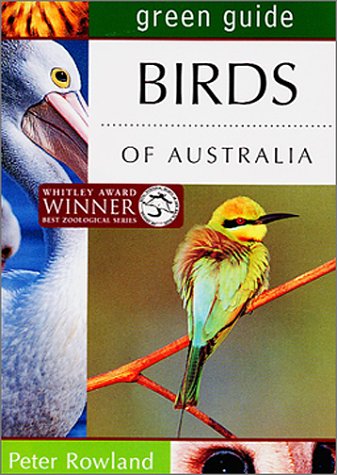 Birds of Australia (Green Guide) by Peter Rowland