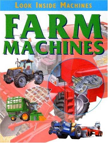 Farm Machines (Look Inside Machines) by Jon Richards