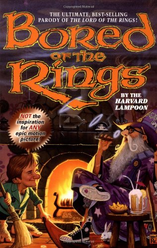 Bored of the Rings: A Parody of J. R. R. Tolkien's Lord of the Rings by Henry Beard