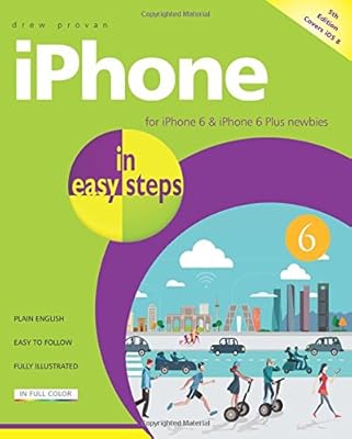 iPhone in Easy Steps: Covers iPhone 6 and iOS 8
