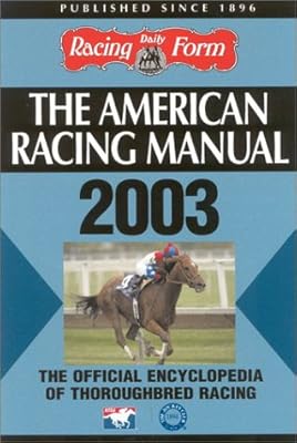 The American Racing Manual 2003