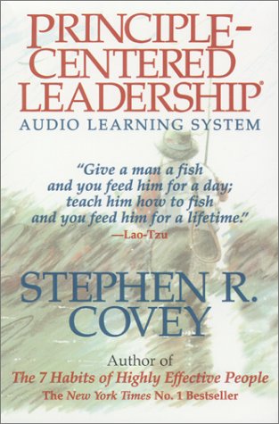 Principle-Centered Leadership by Stephen R. Covey