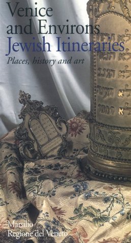 Venice and Environs: Jewish Itineraries