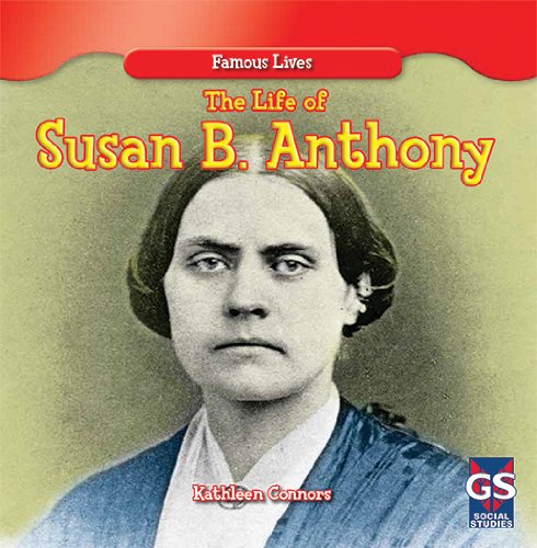 The Life of Susan B. Anthony by Kathleen Connors