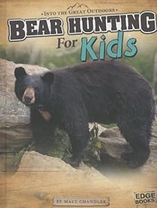 Bear Hunting for Kids