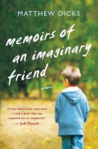 Memoirs of an Imaginary Friend: A Novel
