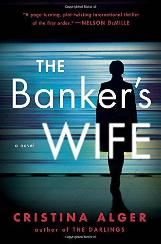 The Banker's Wife by Cristina Alger