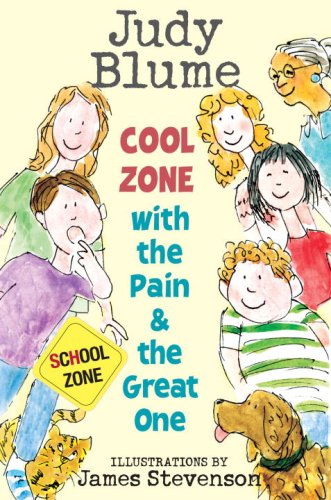 Cool Zone with the Pain and the Great One by Judy Blume