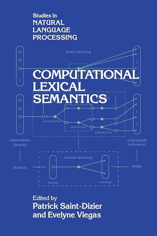 Computational Lexical Semantics (Studies in Natural Language Processing) by Patrick Saint-Dizier