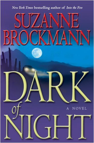 Dark of Night: A Novel (Troubleshooter) by Suzanne Brockmann