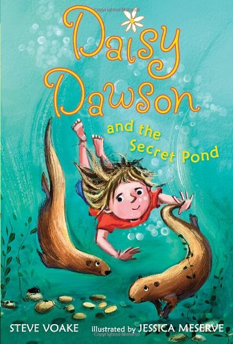Daisy Dawson and the Secret Pond by Steve Voake